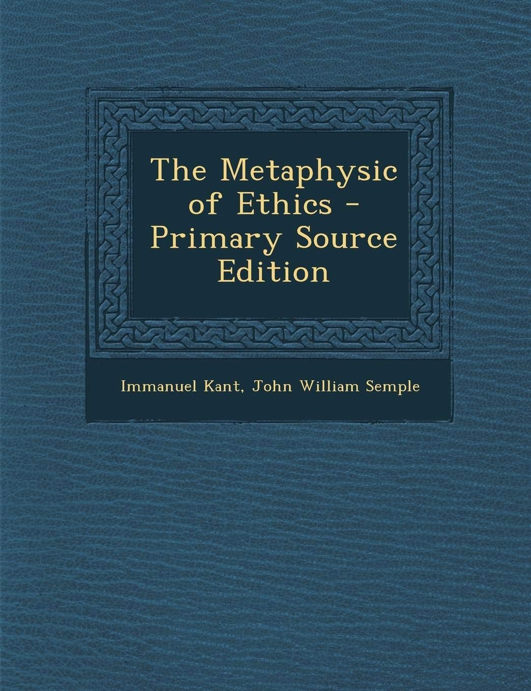 Metaphysic of Ethics