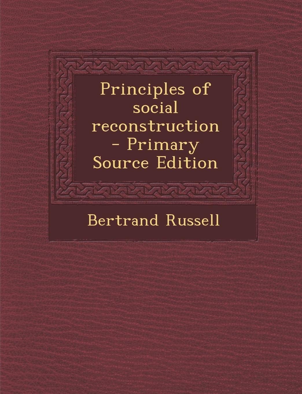 Principles of Social Reconstruction