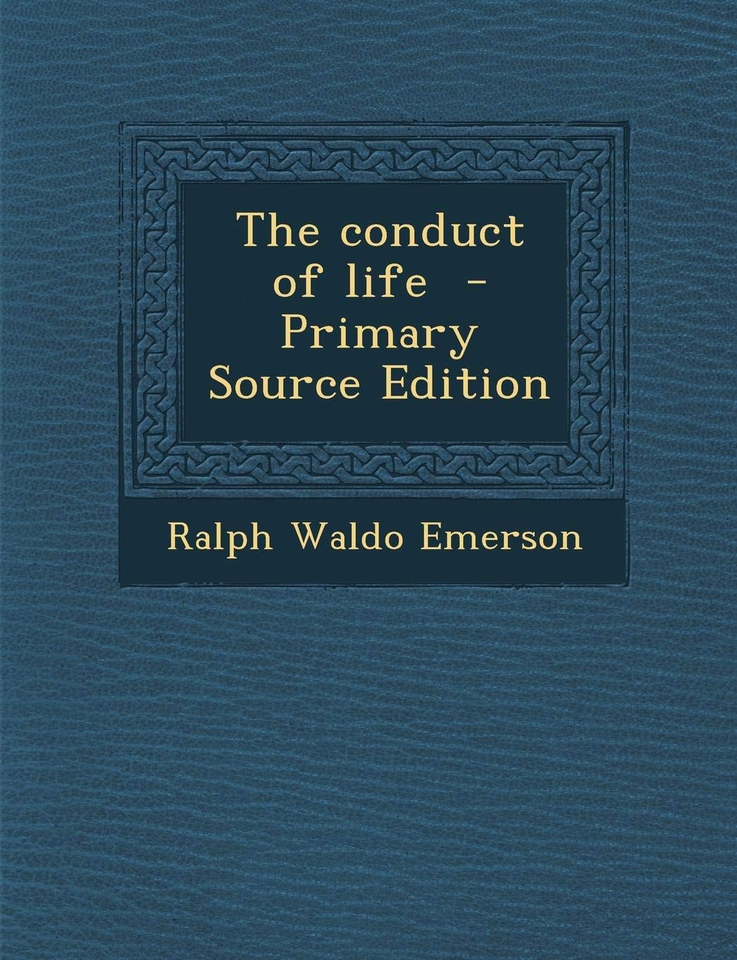 Conduct of Life