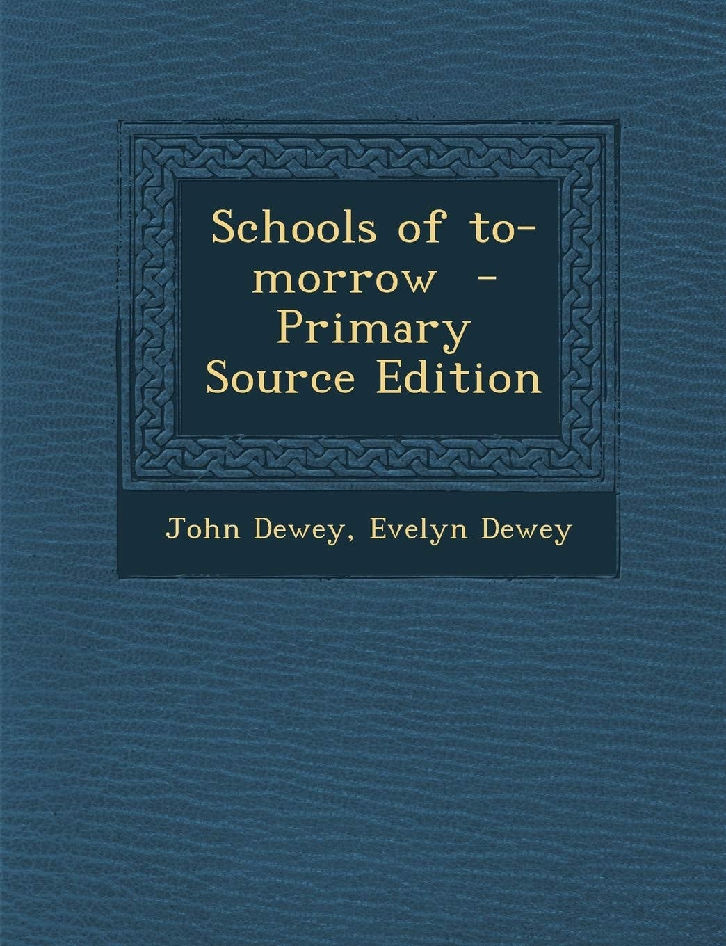 Schools of To-morrow