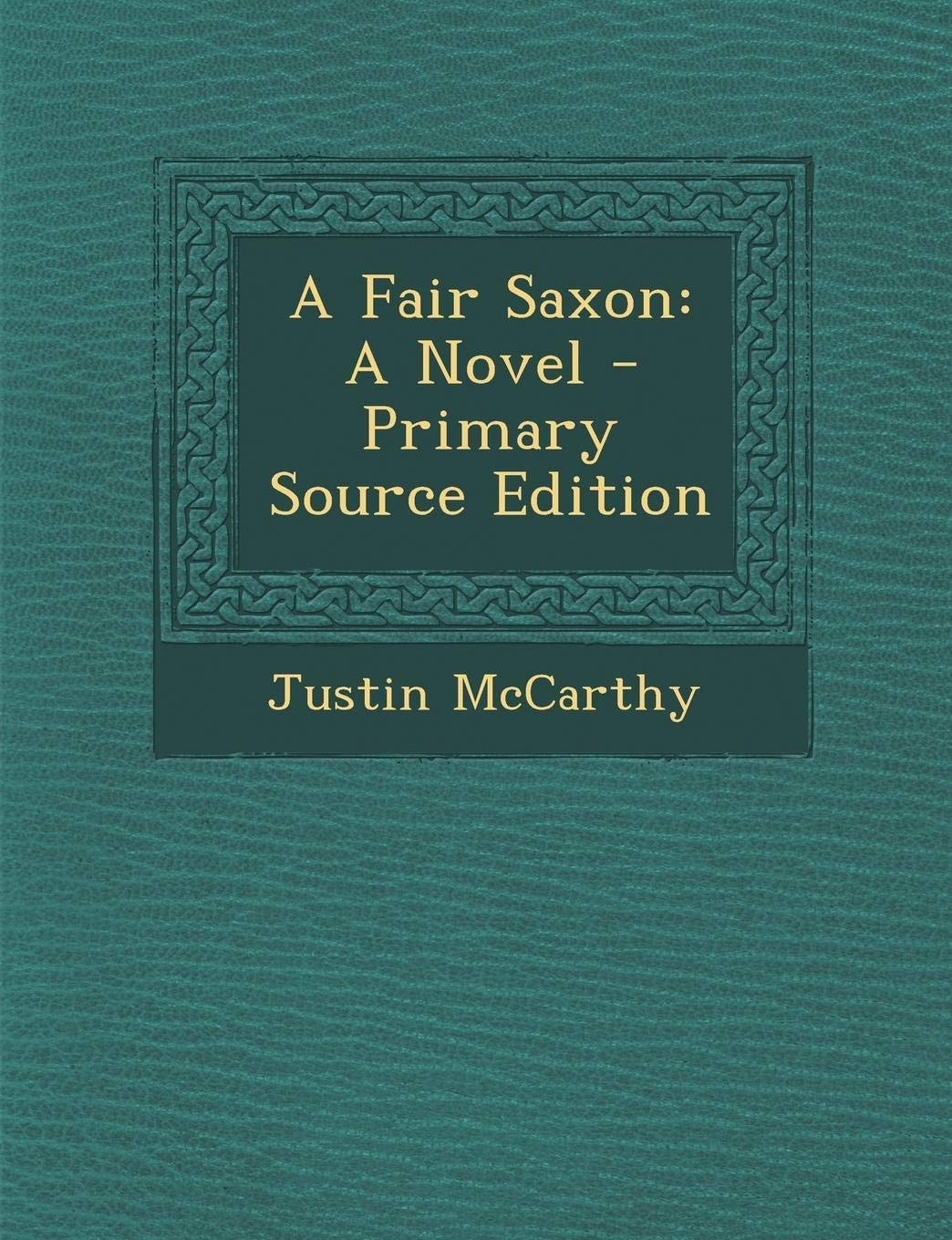 A Fair Saxon: A Novel