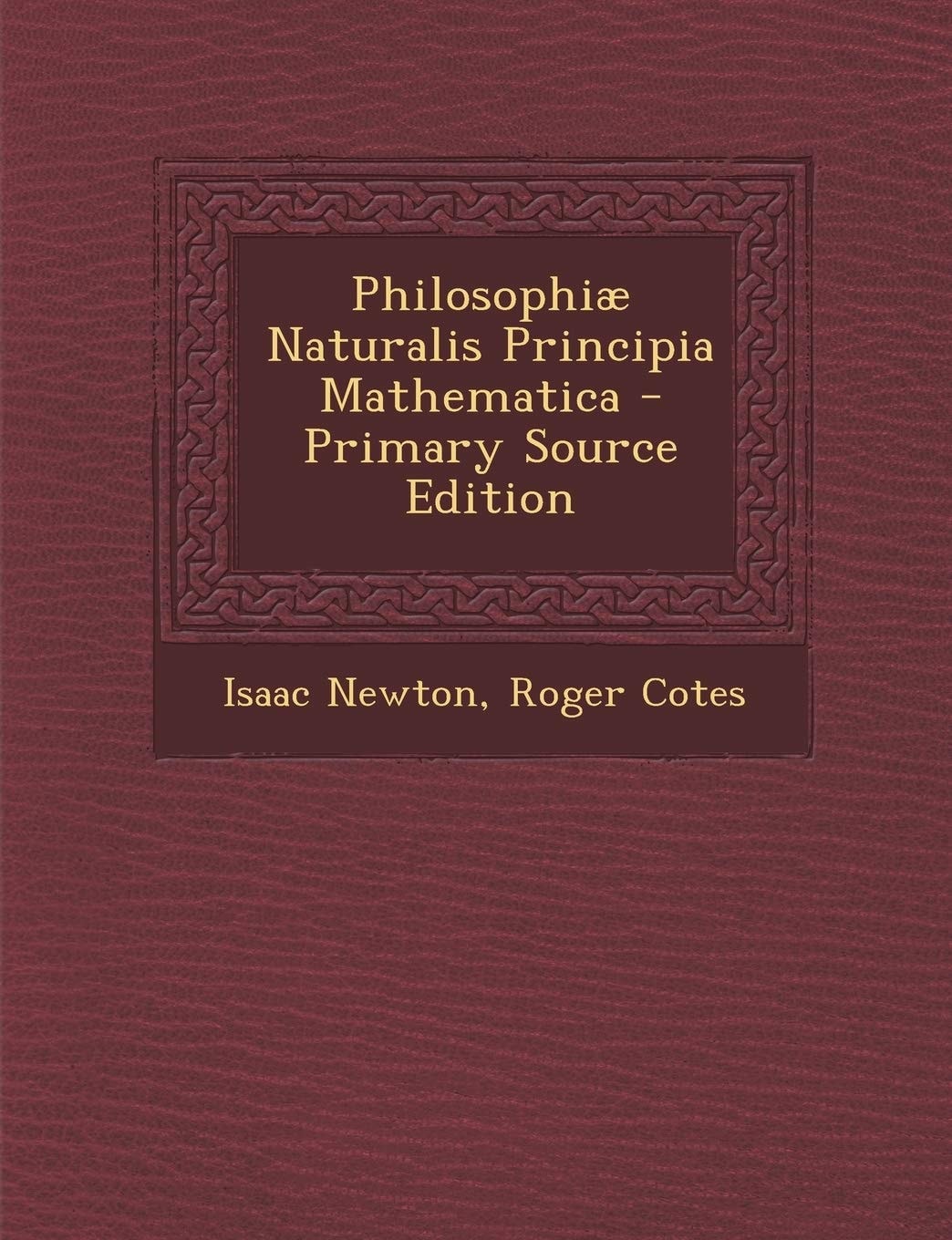Philosophiae Naturalis Principia Mathematica... - Primary Source Edition