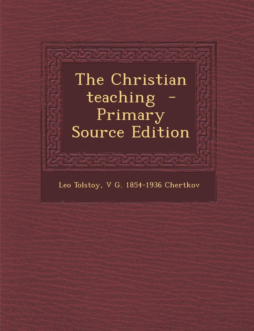 The Christian Teaching - Primary Source Edition