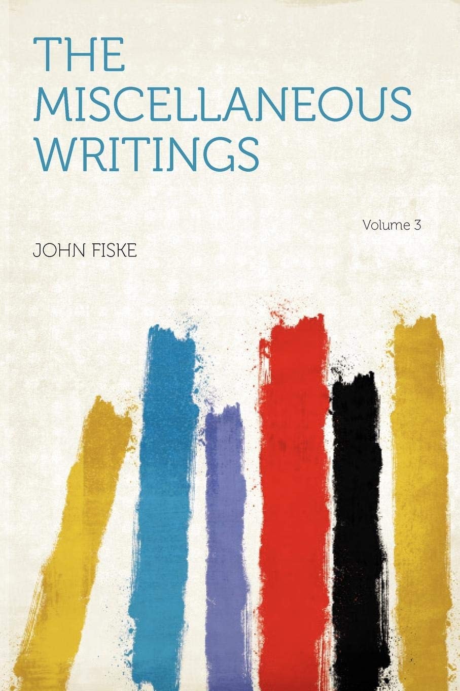 The Miscellaneous Writings