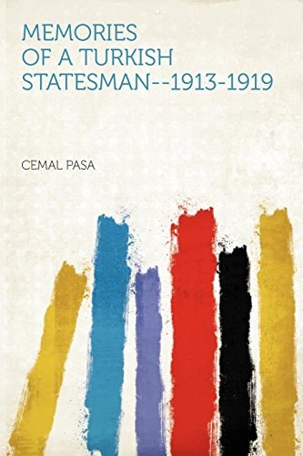 Memories of a Turkish Statesman--1913-1919