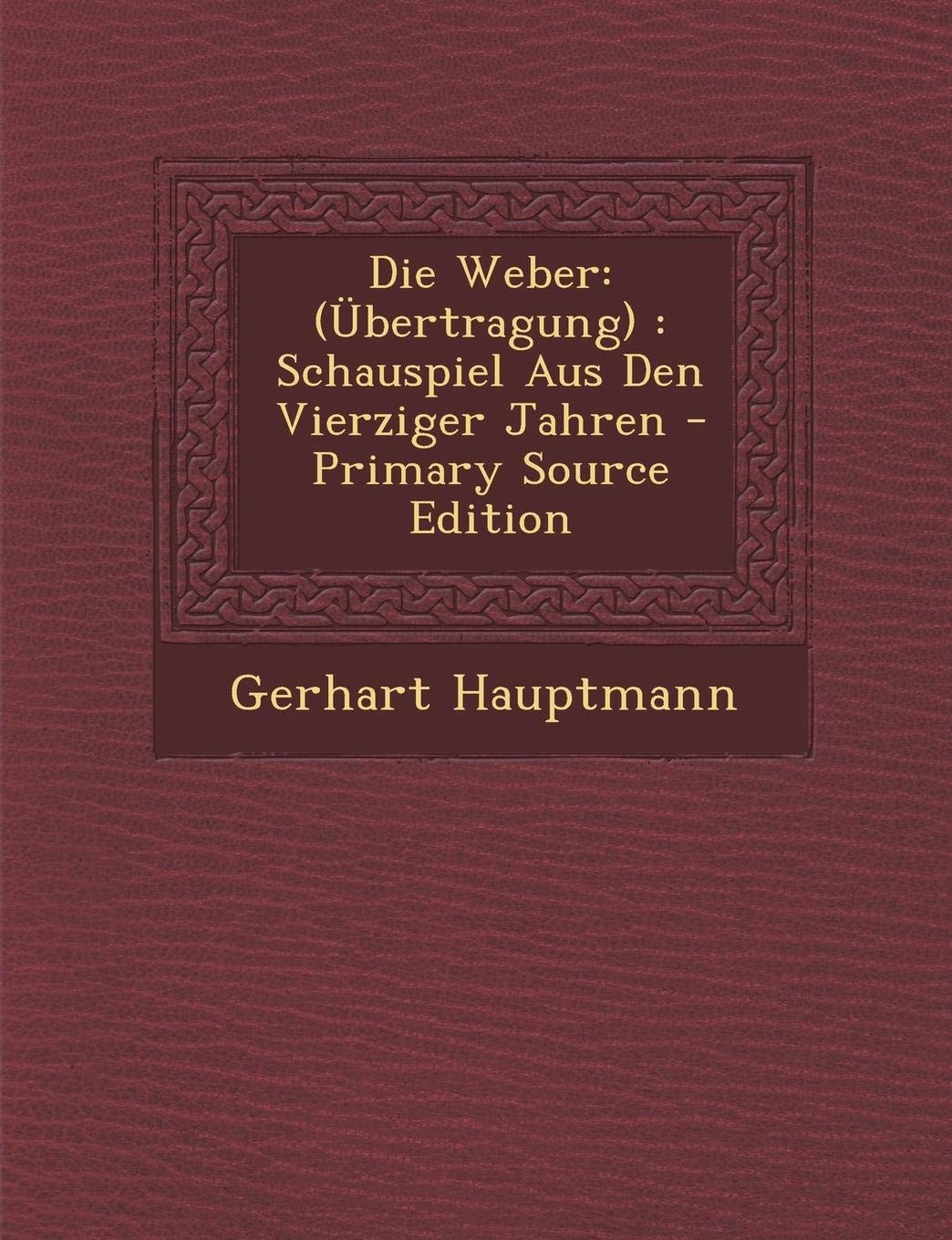Die Weber (Übertragung)