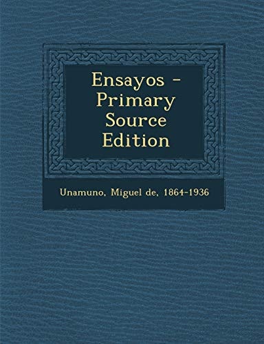 Ensayos - Primary Source Edition
