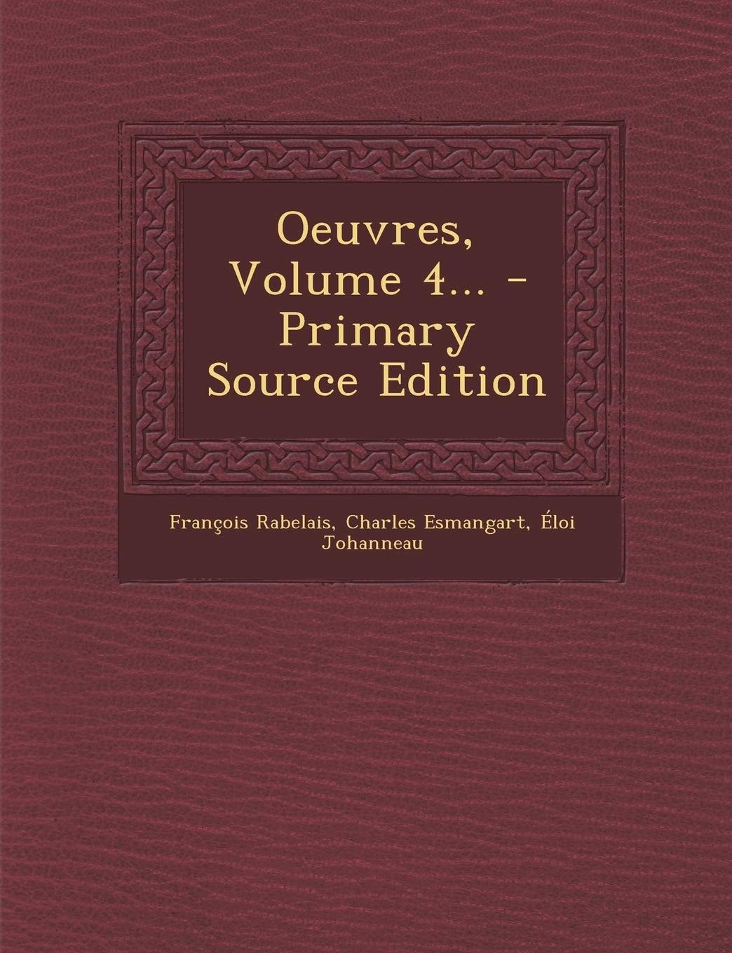 Oeuvres, Volume 4... - Primary Source Edition