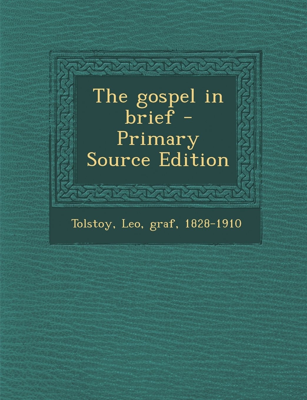 The Gospel in Brief - Primary Source Edition