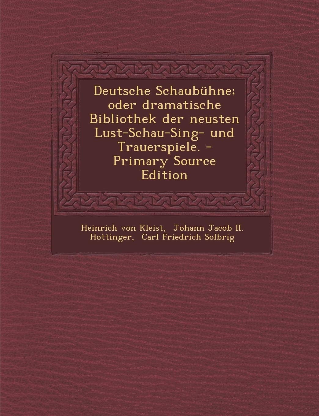 Deutsche Schaubühne; Oder Dramatische Bibliothek Der Neusten Lust-Schau-Sing- und Trauerspiele. - Primary Source Edition