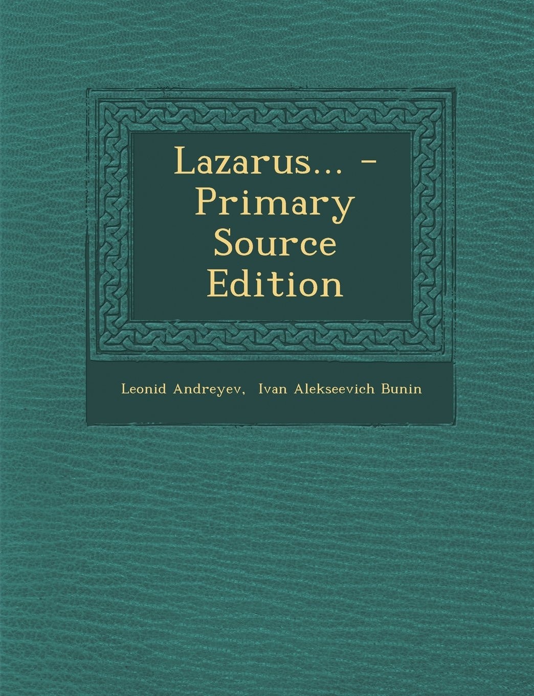 Lazarus... - Primary Source Edition