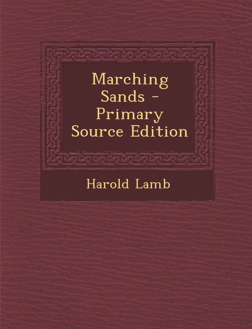 Marching Sands - Primary Source Edition