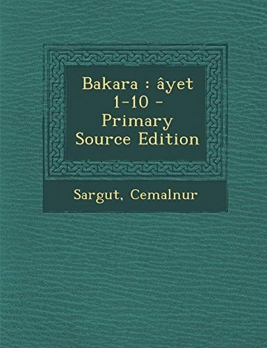 Bakara Âyet 1-10 - Primary Source Edition