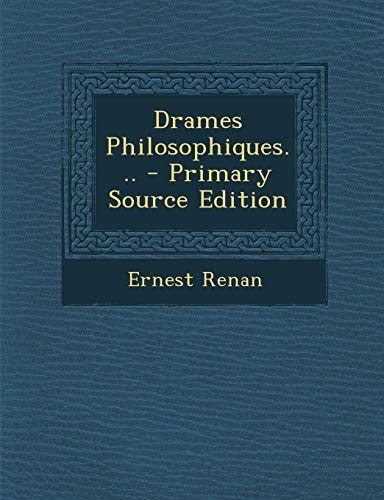 Drames Philosophiques... - Primary Source Edition