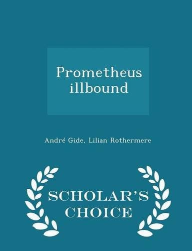 Prometheus Illbound - Scholar's Choice Edition
