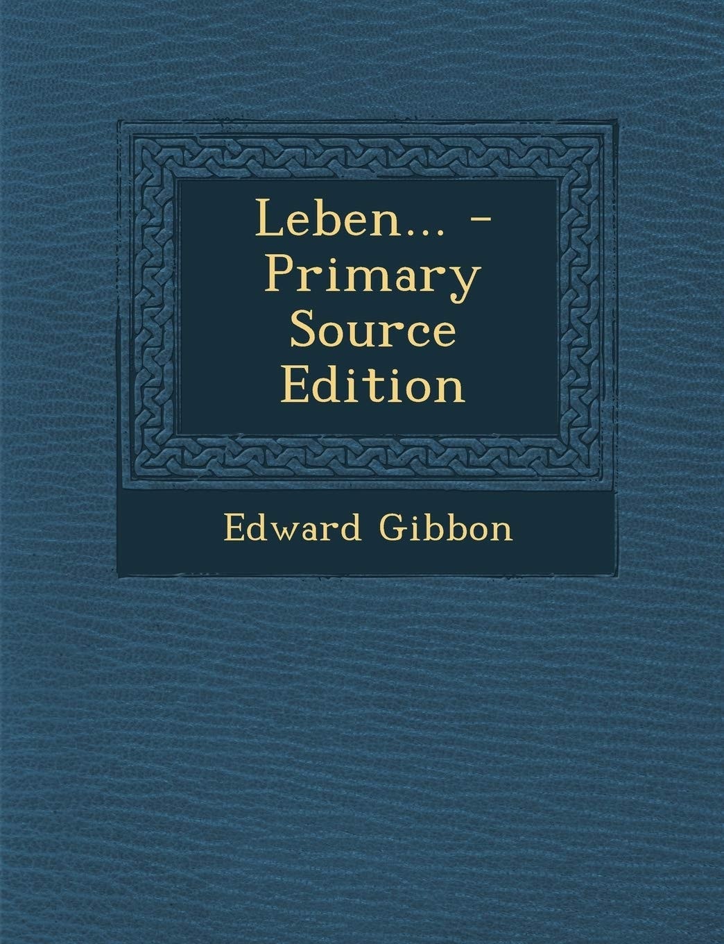Leben... - Primary Source Edition