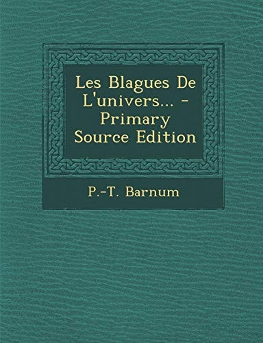 Les Blagues de L'Univers... - Primary Source Edition