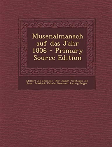 Musenalmanach Auf Das Jahr 1806 - Primary Source Edition