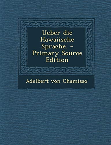 Ueber Die Hawaiische Sprache. - Primary Source Edition