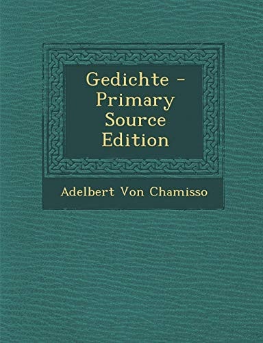 Gedichte - Primary Source Edition