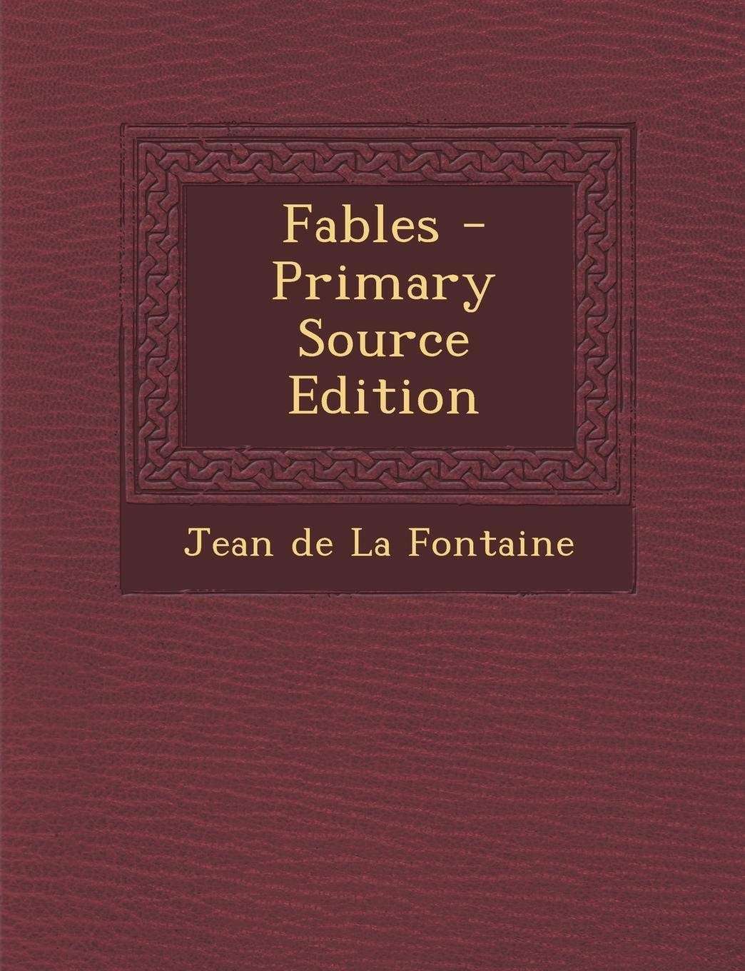 Fables - Primary Source Edition
