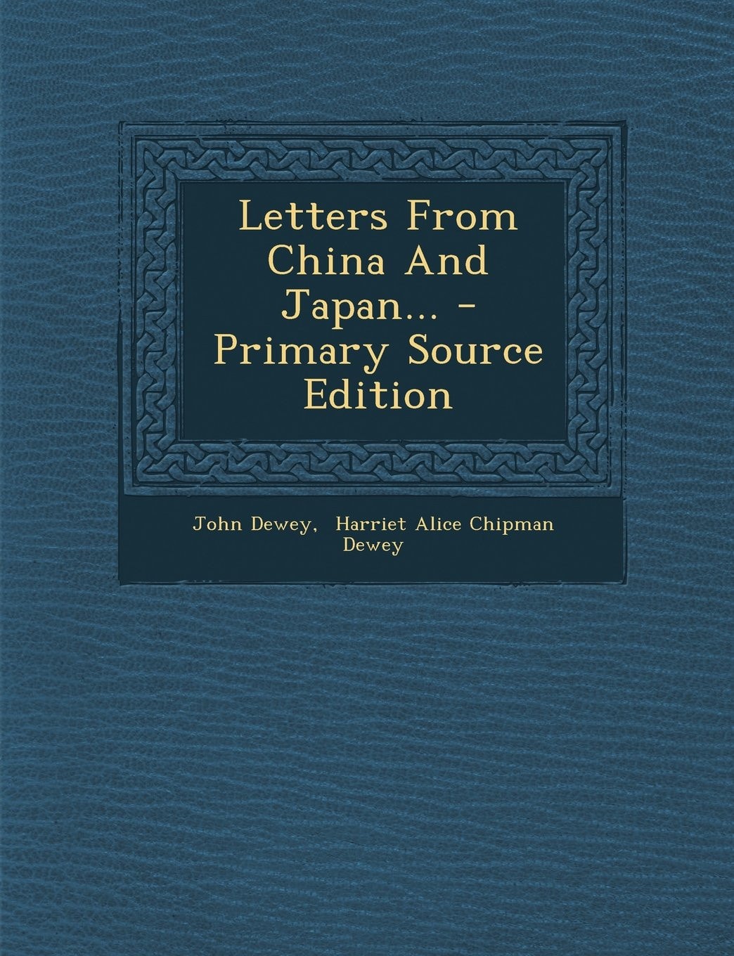 Letters from China and Japan... - Primary Source Edition