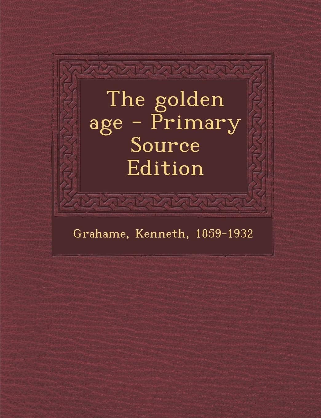 The Golden Age - Primary Source Edition