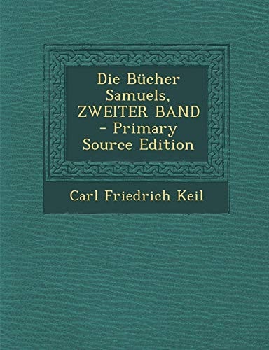 Die Bücher Samuels, Zweiter Band - Primary Source Edition
