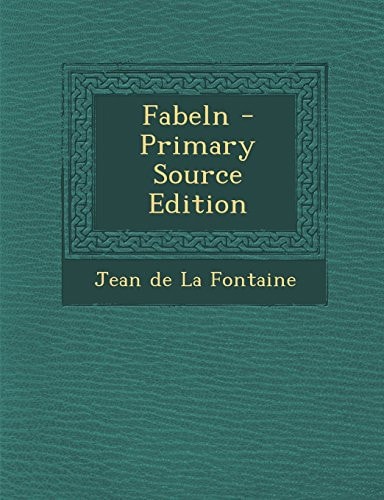 Fabeln - Primary Source Edition