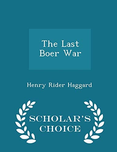 The Last Boer War - Scholar's Choice Edition
