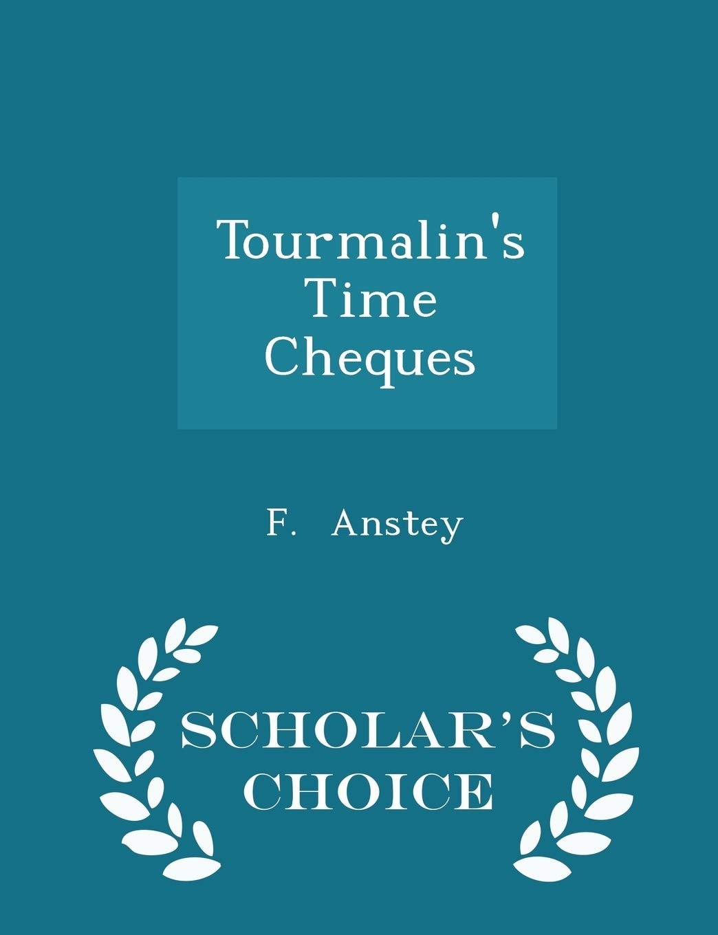 Tourmalin'stime Cheques - Scholar's Choice Edition