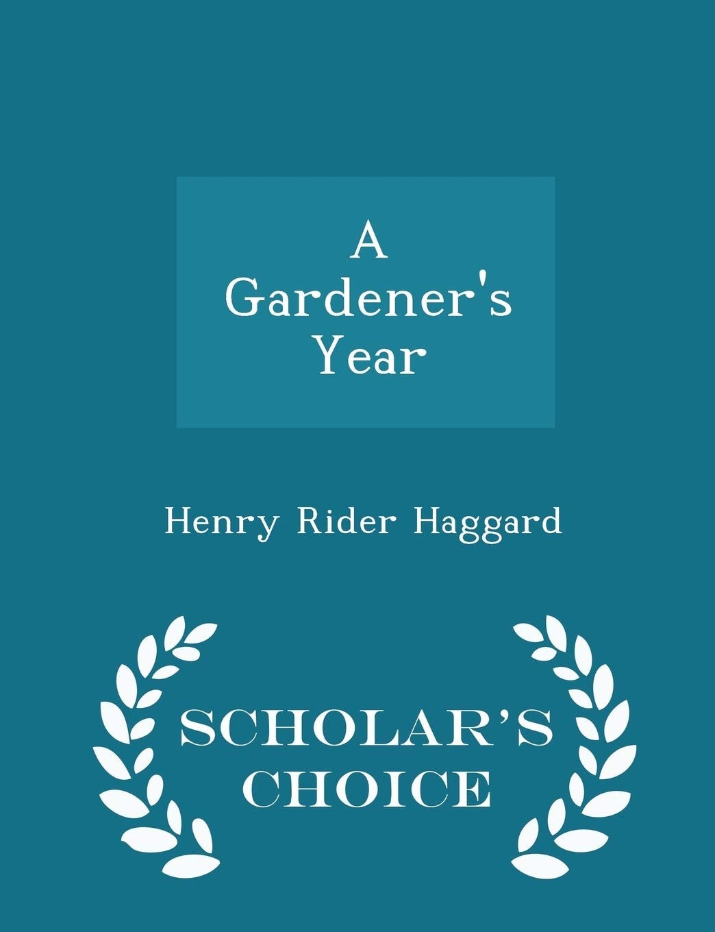 A Gardener's Year - Scholar's Choice Edition
