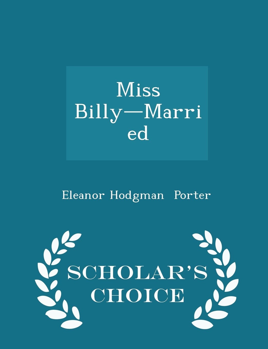 Miss Billy-Married - Scholar's Choice Edition