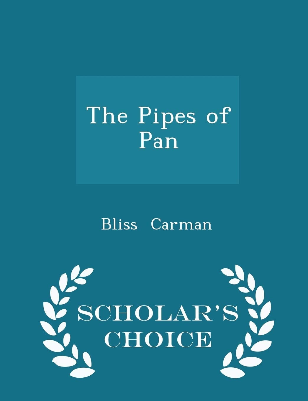 The Pipes of Pan - Scholar's Choice Edition