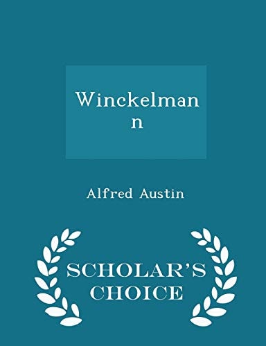 Winckelmann - Scholar's Choice Edition