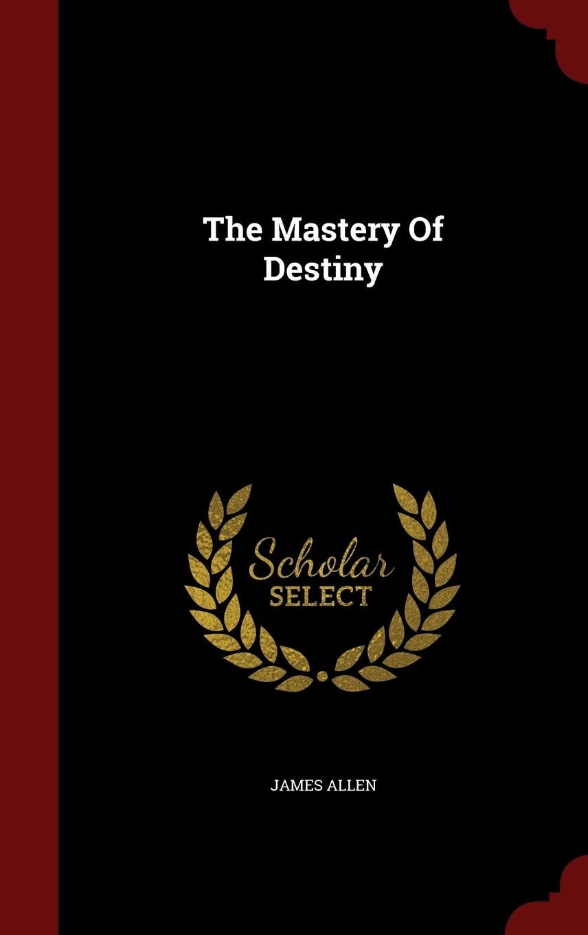 The Mastery of Destiny