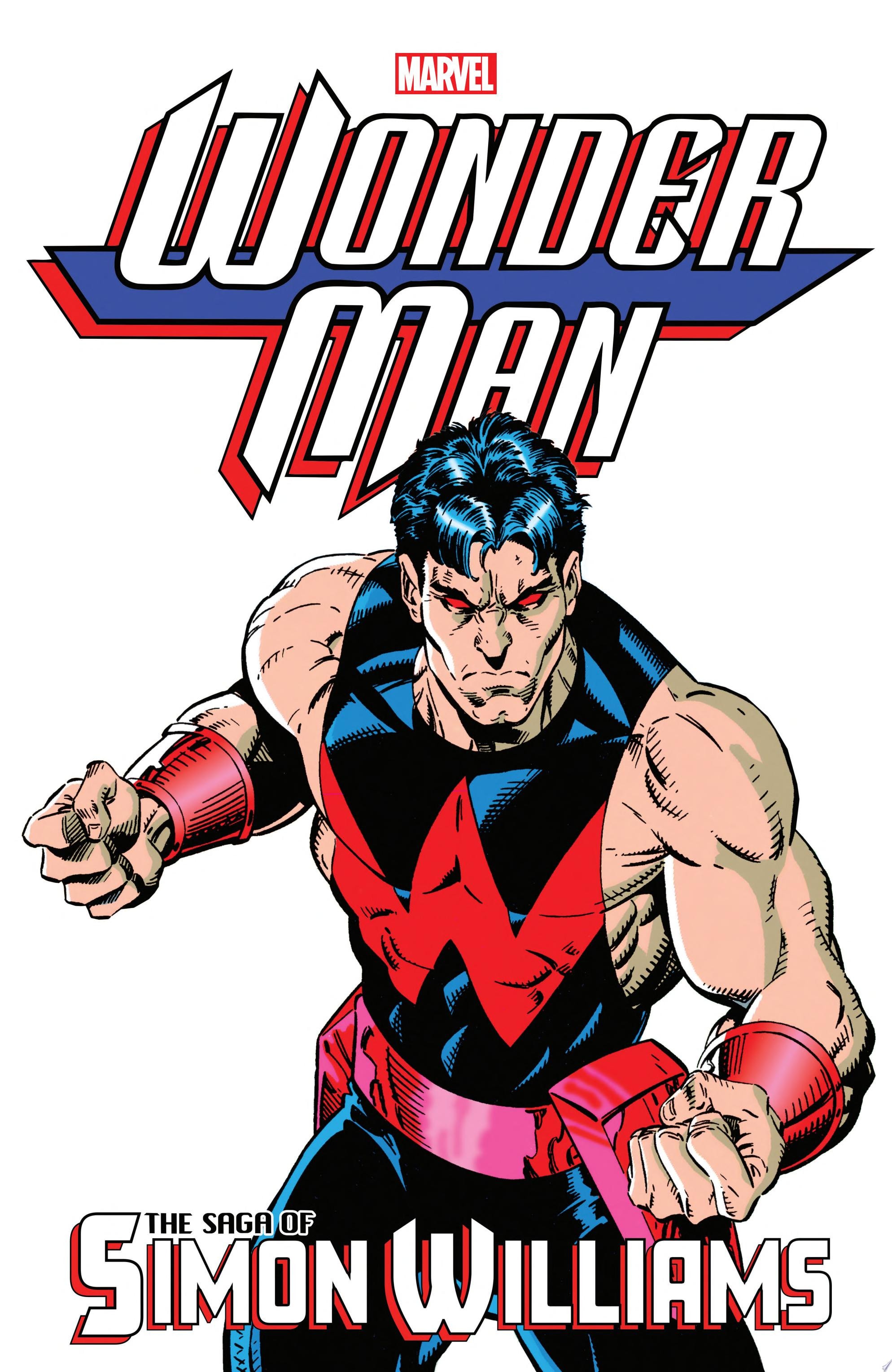 Wonder Man The Saga Of Simon Williams