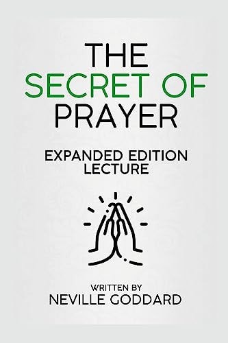 The Secret Of Prayer - Expanded Edition Lecture