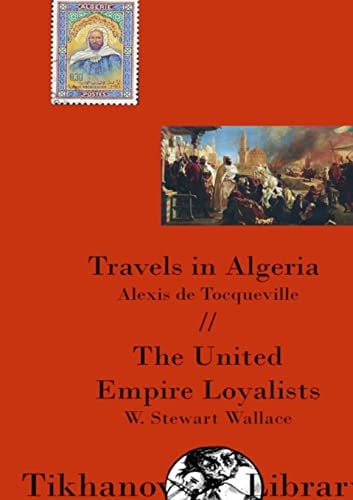Travels in Algeria, the United Empire Loyalists Null