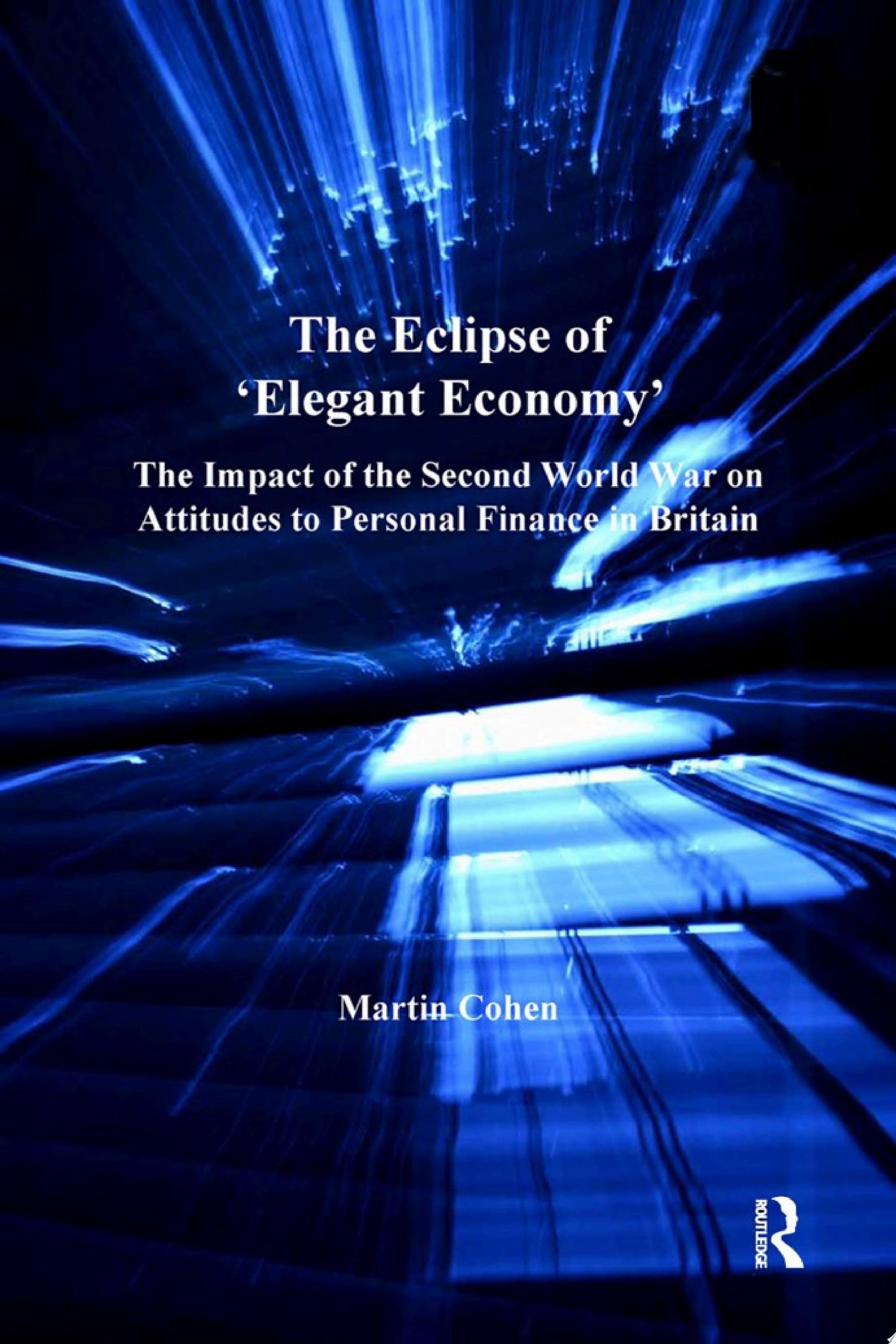 The Eclipse of 'Elegant Economy'