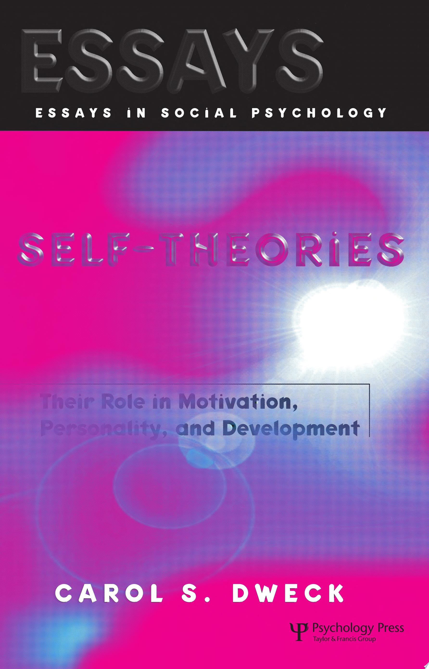 Self-theories Their Role in Motivation, Personality, and Development