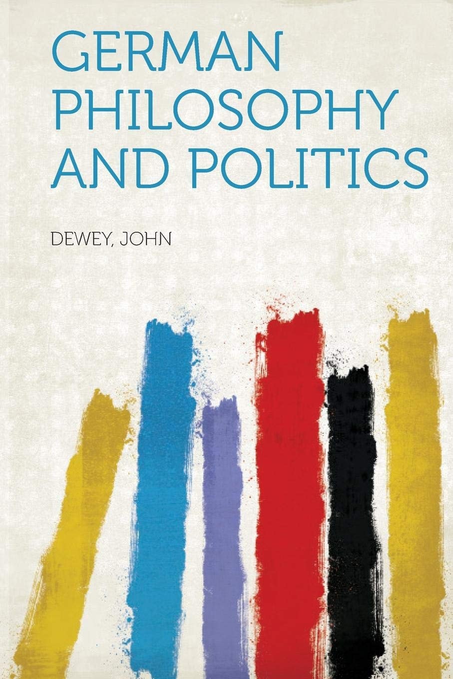 German Philosophy and Politics