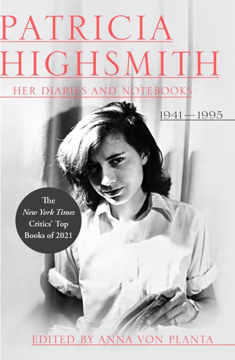 Patricia Highsmith: Her Diaries and Notebooks: 1941 - 1995