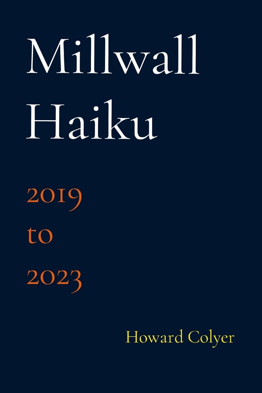 Millwall Haiku - 2019 To 2023