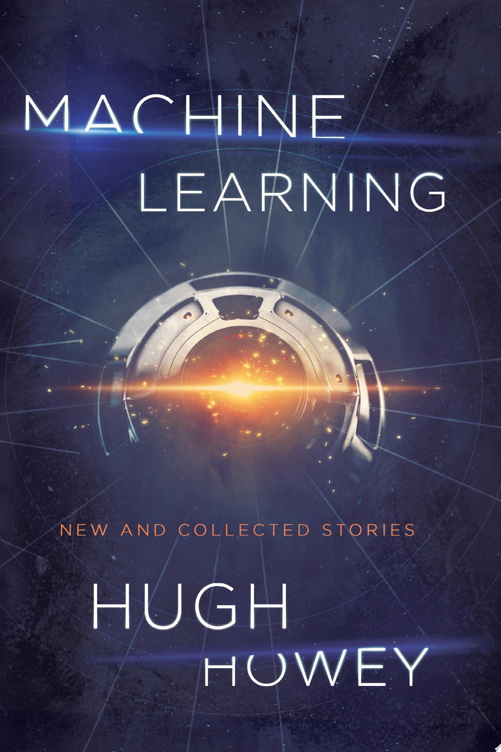 Machine Learning New and Collected Stories