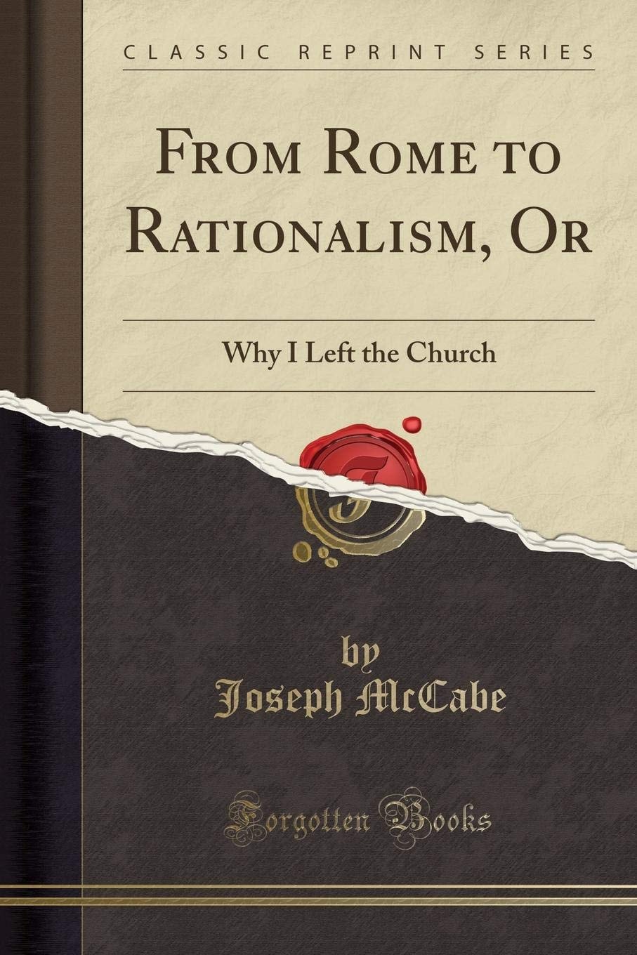 From Rome to Rationalism, Or Why I Left the Church