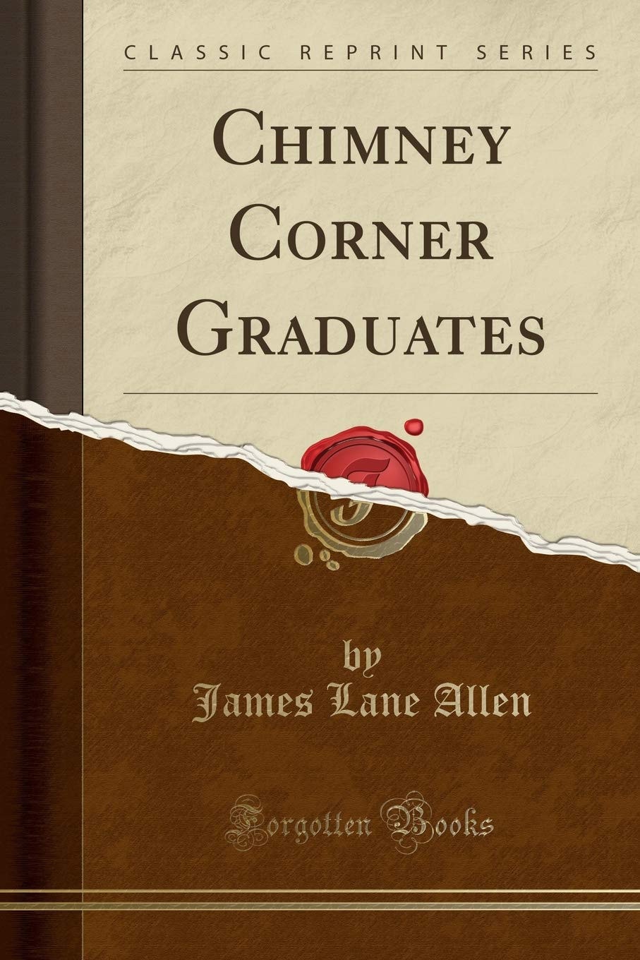 Chimney Corner Graduates (Classic Reprint)