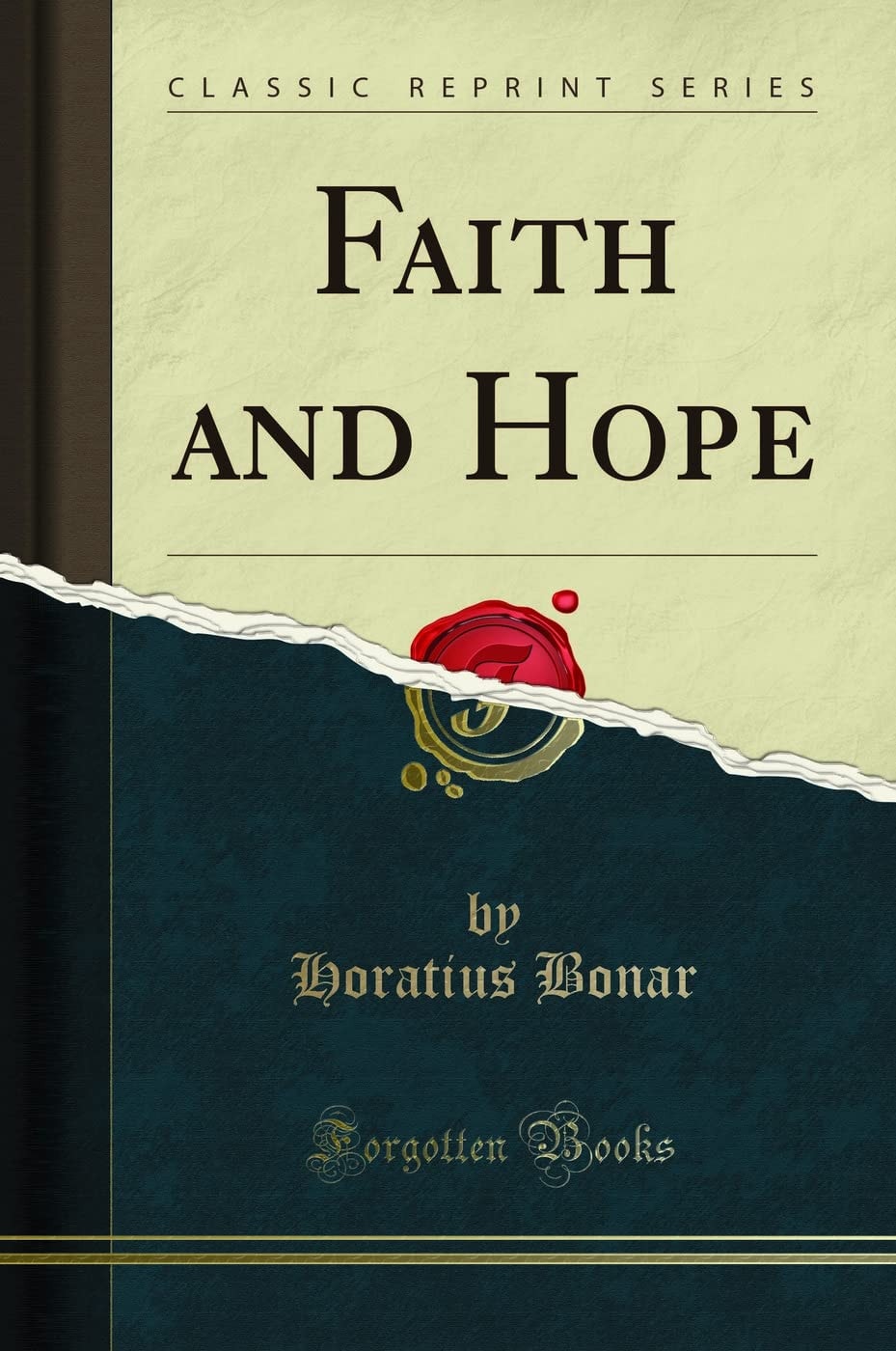 Faith and Hope (Classic Reprint)