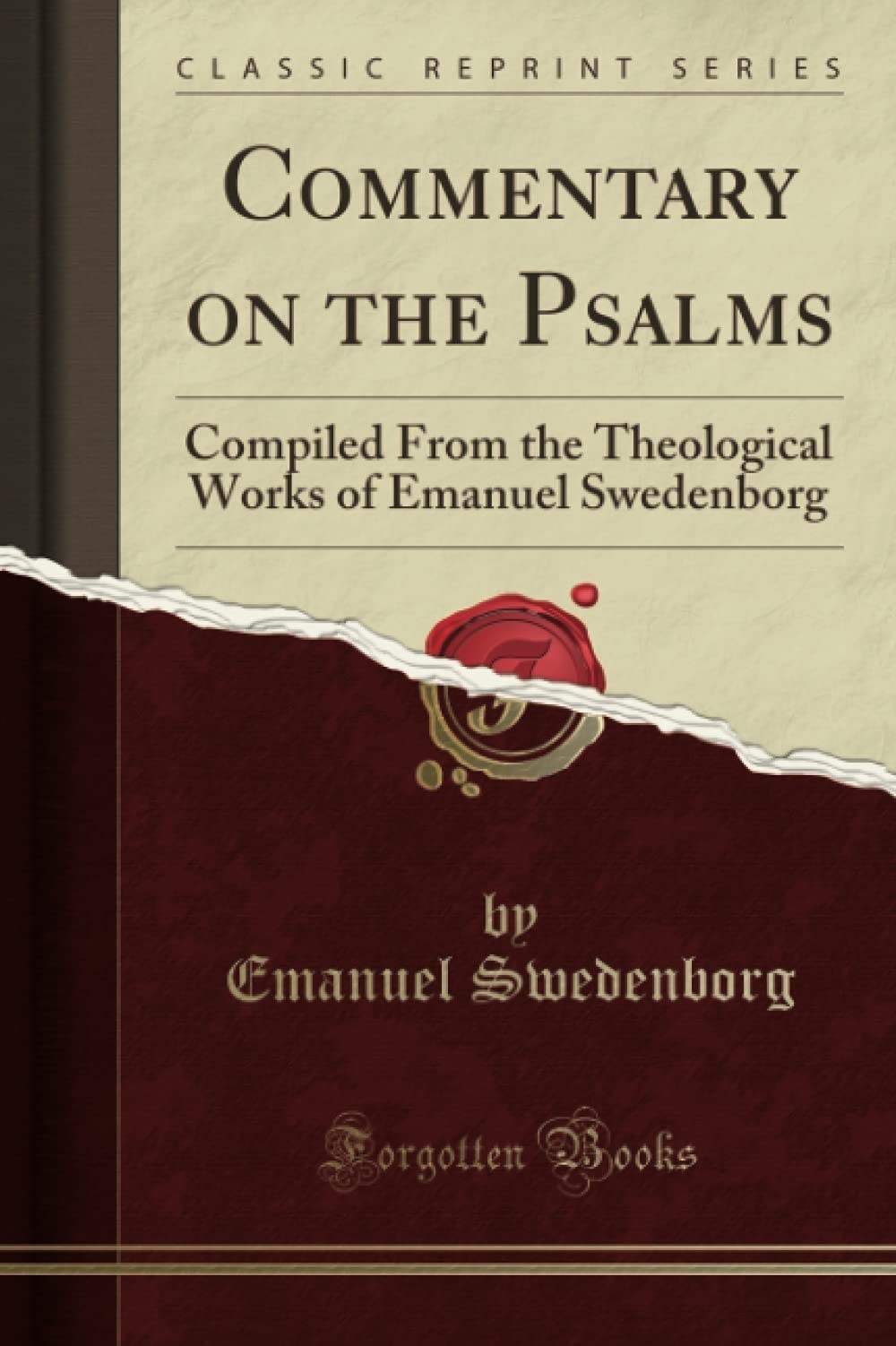 Commentary on the Psalms ; compiled from the theological works of Emanuel Swedenborg