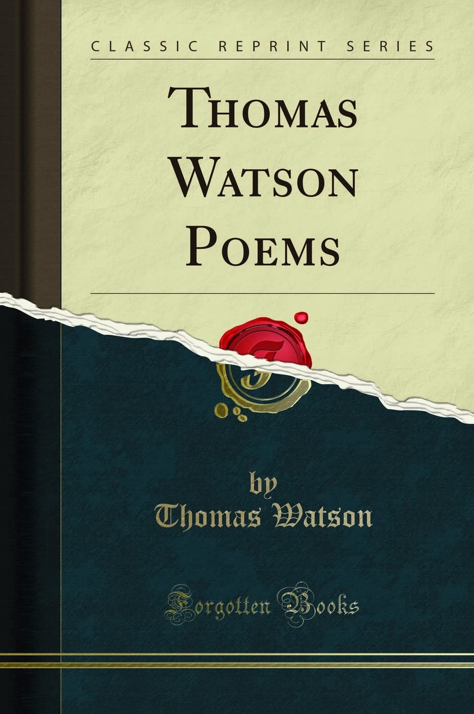 Thomas Watson Poems (Classic Reprint)